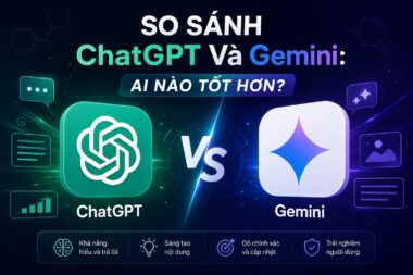 So Sánh ChatGPT Và Gemini AI Nào Tốt Hơn
